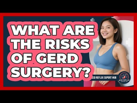 What Are The Risks Of GERD Surgery?