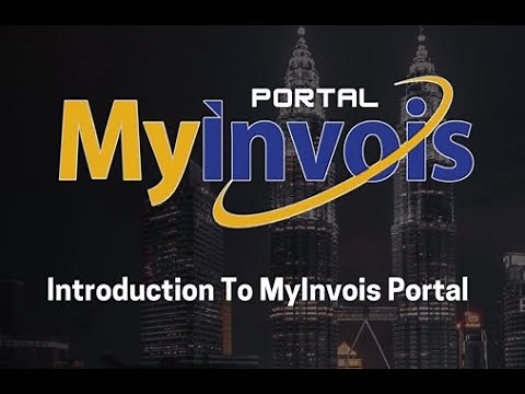 MyInvois Portal User Guide - Introduction To MyInvois Portal