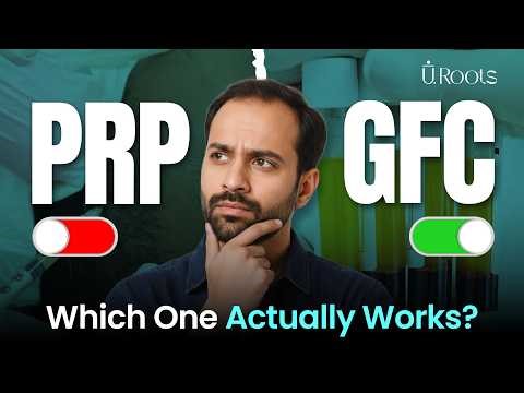 Is GFC Better Than PRP | PRP For Hairloss | GFC For Hairloss | PRP VS GFC | Hairloss | QHT | URoots