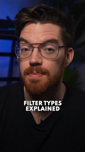 Filter Types Explained In 30 Seconds