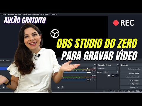 🔴 Como GRAVAR VÍDEO no OBS Studio do Zero para iniciantes - Tutorial completo para você configurar