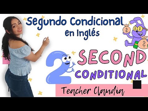 Second Conditional - Segundo Condicional en Inglés🤓 Cómo usarlo con ejemplos fáciles y actividad📓