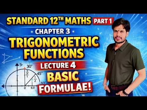 Standard 12th Maths Part 1 Chapter 3 Trigonometric Functions Lecture 4 basic formulae
