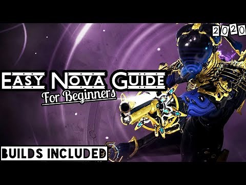 Easy Nova Guide | Warframe Nova Guide 2020