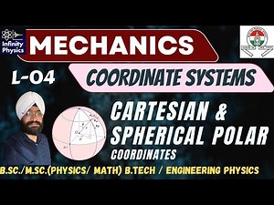 Coordinate Systems L 4 | Introduction to spherical polar coordinates |Mechanics | B.Sc. | B.Tech