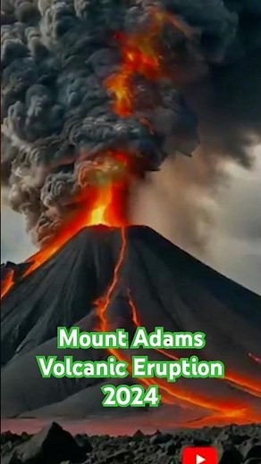 Mount Adams Volcano ERUPTS 2024 What You Need to Know #mountadams #mountadamsvolcano