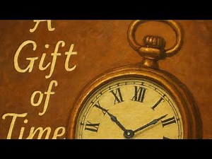 A Gift of Time 1