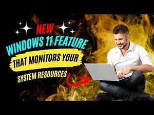 New Windows 11 Feature That Monitors Your System Resources