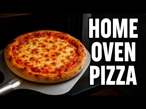 How to Make PERFECT Pizza in a Home Oven