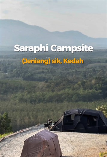 Saraphi Campsite: Tempat Menarik Di Kedah