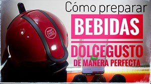 Cómo preparar tu bebida Dolce Gusto de manera perfecta