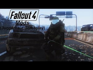 Fallout 4 Mods (Juggernaut Gameplay)