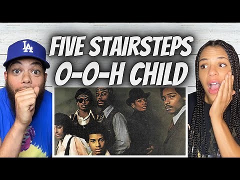 AMAZING!| FIRST TIME HEAING Five Stairsteps - O-o-h Child REACTION