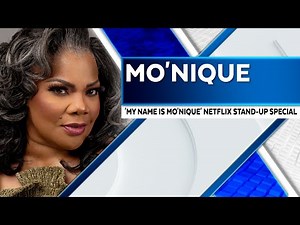 'I Had Something to Say!' Mo'Nique Dishes on Her Netflix Comedy Special: 'My Name is Mo'Nique'