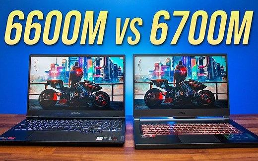 【显卡测评】AMD 移动端RX 6600M vs 6700M 对比测评，多花的钱值吗？
