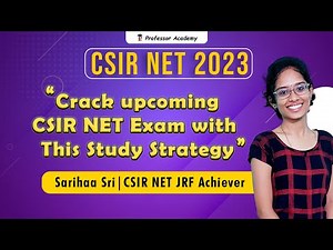 "CSIR NET Exam Techniques! Study Smarter, Not Harder! - Sarihaa Sri CSIR NET JRF Achiever!