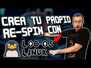 Crea tu propia distro con Loc-OS!