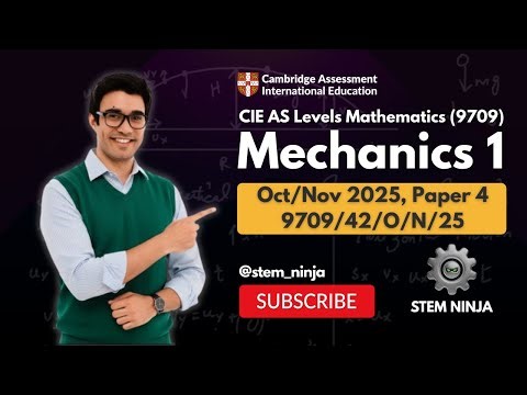 CIE AS Level Mathematics 9709 | Paper 4 Oct/Nov 25 | Full Exam Walkthrough | 9709/42/O/N/25