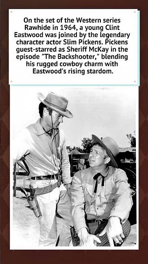 Clint Eastwood and Slim Pickens on Rawhide (1964) 🤠