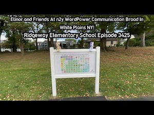 Elinor and Friends At The n2y WordPower Communication Broad In WP NY Ridgeway School! Episode 3425
