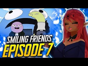 FROWNING FRIENDS! | Smiling Friends Episode 7 Reaction