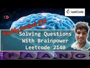 Solving Questions With Brainpower | Leetcode 2140 | Contest 276 | Dynamic Programming 🔥🔥🔥🔥| O(n)