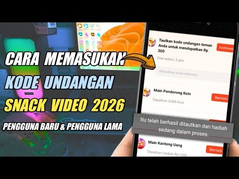 PASTI BERHASIL 💯 %! CARA MEMASUKAN KODE UNDANGAN SNACK VIDEO TERBARU 2026