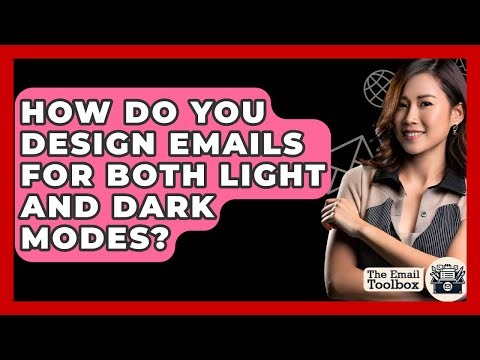 How Do You Design Emails For Both Light And Dark Modes? - TheEmailToolbox.com