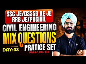 SSC JE / RRB JE / DSSSB 🔥 Civil Engineering Mixed Practice Questions Day - 5 By Paran Raj Bhatia Sir