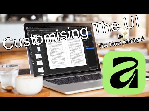 Customising The UI of Affinity 3