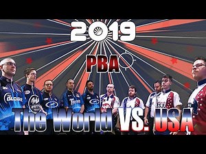 2019 Bowling - PBA Bowling The World VS. USA