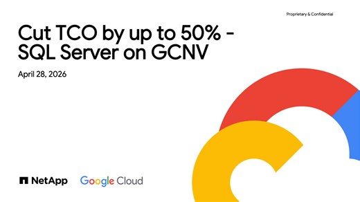 Cut TCO by up to 50% with SQL Server on Google Cloud NetApp Volumes | NetApp Video