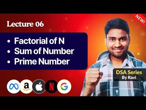 Lecture 06: For Loop, Nested If-Else & Problem Solving | DSA Series by Ravi Sir