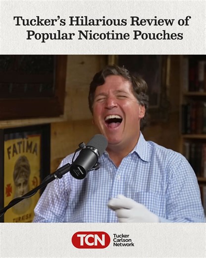 Tucker’s Hilarious Review of The Most Popular Nicotine Pouches Watch the full video here: https://youtu.be/yrKVdD9fT5A | Tucker Carlson