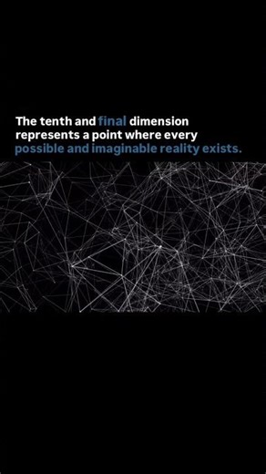 The Tenth Dimension is often described as the ultimate boundary of reality.
