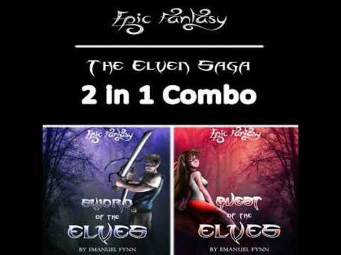 Epic Fantasy: The Elven Saga 2 in 1 Combo (Sword of the Elves and Quest of the Elves) - Emanuel Fynn