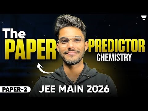 JEE Main 2026 Paper Predictor : NTA Based Mock Tests | Gaurav Sir | Chemistry (Paper-2)