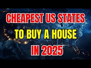10 Cheapest States to Buy a House in 2025