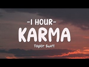 [1 HOUR] Taylor Swift - Karma (Lyrics)