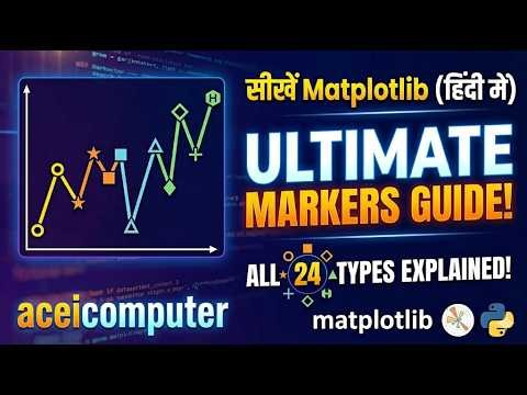 #aceicomputer python Matplotlib Tutorial in Hindi: Complete Guide to Plotting & Markers