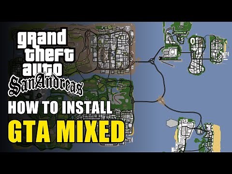 How to Install GTA Mixed in GTA San Andreas