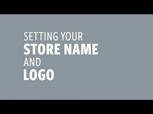 Setting Your Name and Logo - Shift4Shop