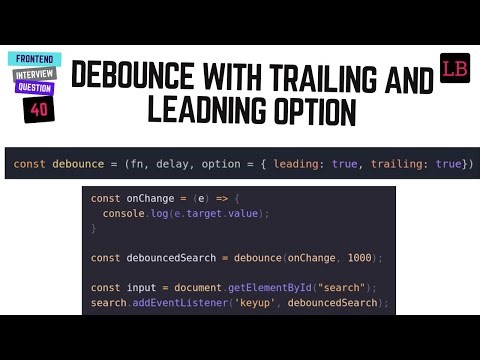 Debounce function with leading and trailing options | JavaScript Interview Question - 40