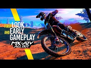 MX vs ATV All Out - First Look - Early Access Gameplay!