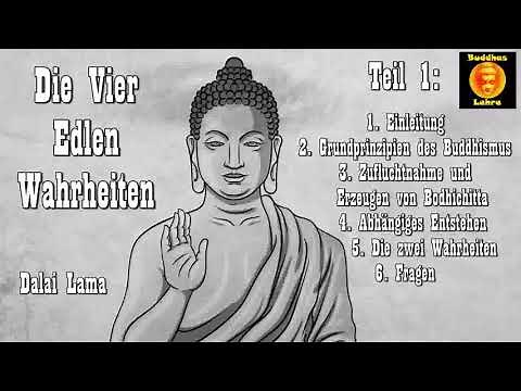 Die vier edlen Wahrheiten 1: Einleitung ( Tibetischer Buddhismus )