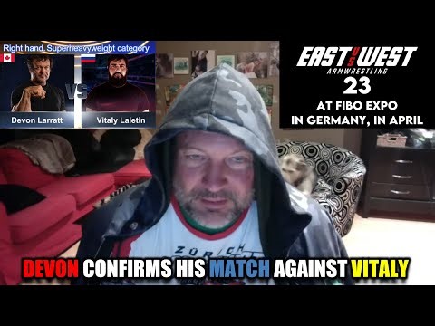 Devon Larratt confirms his match against Vitaly Laletin in April and his lead-up preparation