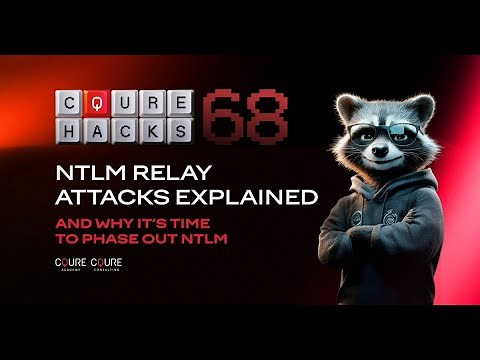 CQURE Hacks #68: NTLM Relay Attacks Explained — and Why It’s Time to Phase Out NTLM