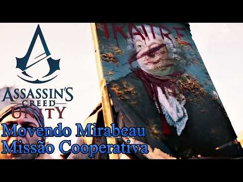 Assassin's Creed Unity: Movendo Mirabeau - Missão Cooperativa [SOLO].