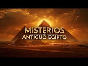 Los 15 Misterios Más Increíbles del Antiguo Egipto Que Siguen Sin Resolver