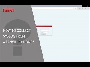 How to collect syslog from a Fanvil IP phone?